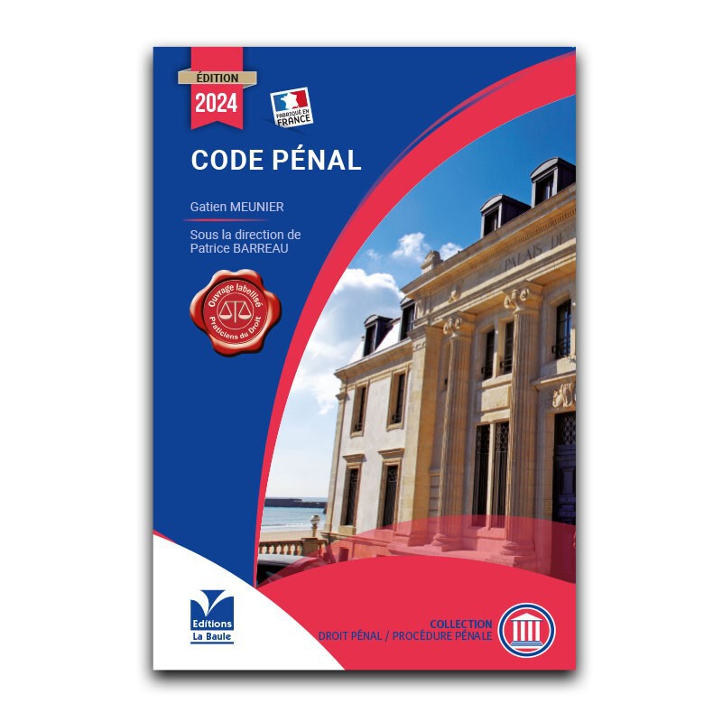 Code Pénal Edition 2024