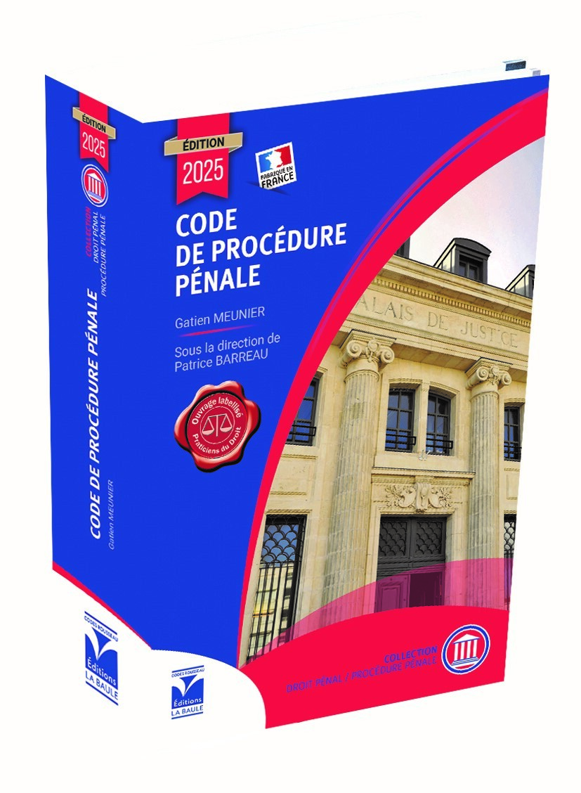Droit pénal Code de Procédure Pénale Edition 2025