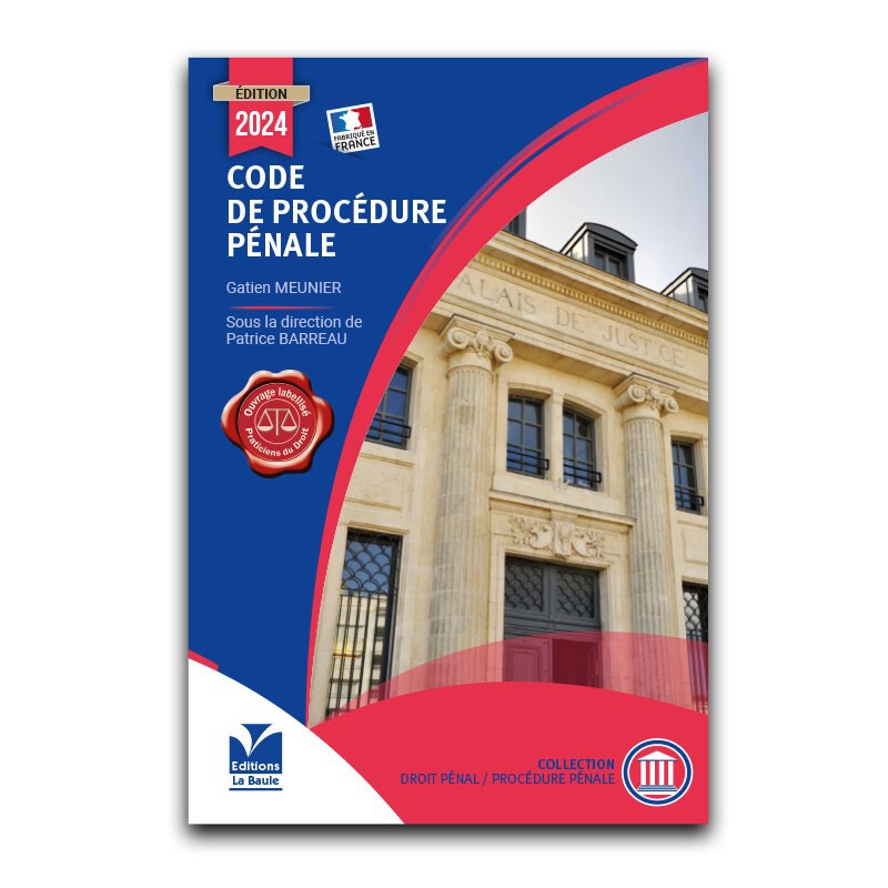 Droit pénal Code de Procédure Pénale Edition 2024