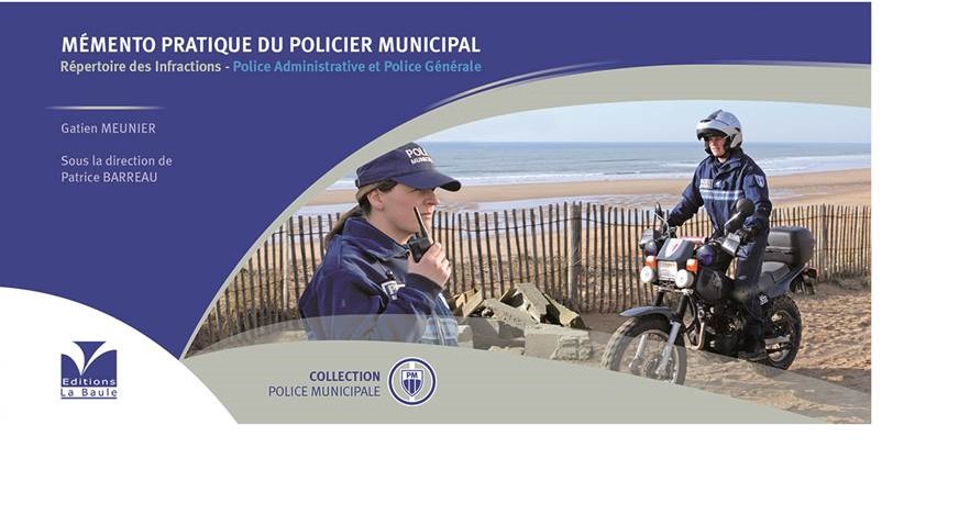 Mémento pratique du Policier Municipal - Police Administrative