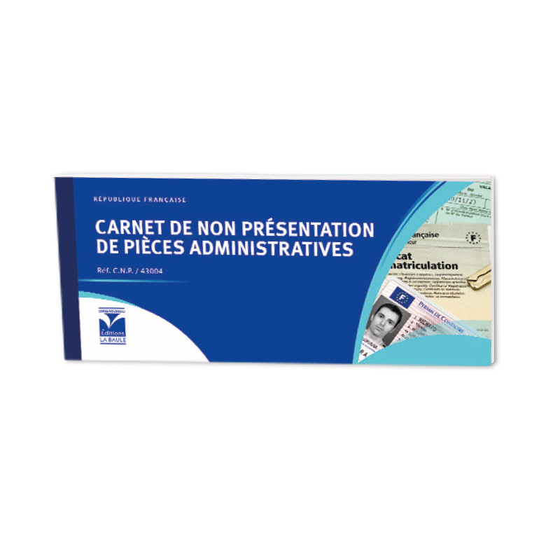 Carnet de non présentation de pièces administratives